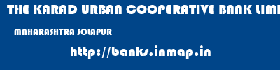 THE KARAD URBAN COOPERATIVE BANK LIMITED  MAHARASHTRA SOLAPUR    banks information 